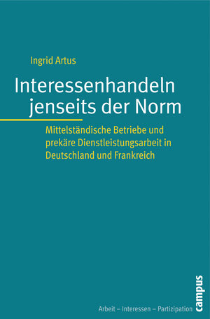 Buchcover Interessenhandeln jenseits der Norm | Ingrid Artus | EAN 9783593387208 | ISBN 3-593-38720-4 | ISBN 978-3-593-38720-8