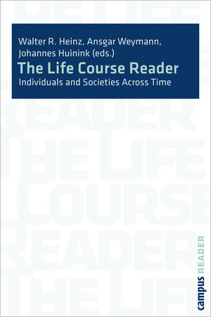 Buchcover The Life Course Reader  | EAN 9783593388052 | ISBN 3-593-38805-7 | ISBN 978-3-593-38805-2