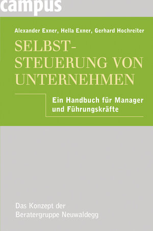 Buchcover Selbststeuerung von Unternehmen | Alexander Exner | EAN 9783593388250 | ISBN 3-593-38825-1 | ISBN 978-3-593-38825-0