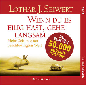 Buchcover Wenn du es eilig hast, gehe langsam | Lothar Seiwert | EAN 9783593388304 | ISBN 3-593-38830-8 | ISBN 978-3-593-38830-4