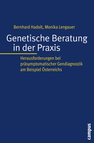 Buchcover Genetische Beratung in der Praxis | Bernhard Hadolt | EAN 9783593388748 | ISBN 3-593-38874-X | ISBN 978-3-593-38874-8