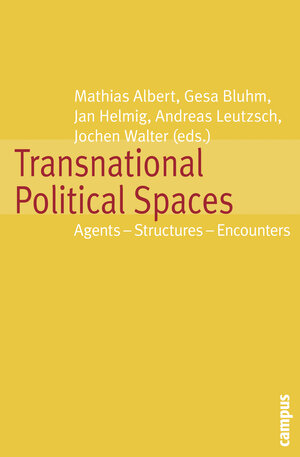Buchcover Transnational Political Spaces  | EAN 9783593389455 | ISBN 3-593-38945-2 | ISBN 978-3-593-38945-5