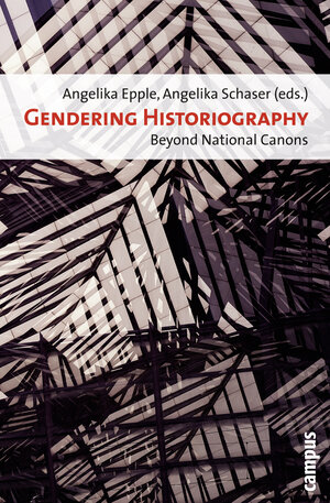 Buchcover Gendering Historiography  | EAN 9783593389608 | ISBN 3-593-38960-6 | ISBN 978-3-593-38960-8