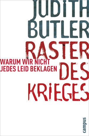 Buchcover Raster des Krieges | Judith Butler | EAN 9783593391557 | ISBN 3-593-39155-4 | ISBN 978-3-593-39155-7
