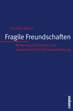 Buchcover Fragile Freundschaften | Elisabeth Maurer | EAN 9783593391793 | ISBN 3-593-39179-1 | ISBN 978-3-593-39179-3