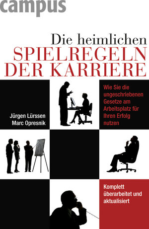Buchcover Die heimlichen Spielregeln der Karriere | Jürgen Lürssen | EAN 9783593392400 | ISBN 3-593-39240-2 | ISBN 978-3-593-39240-0
