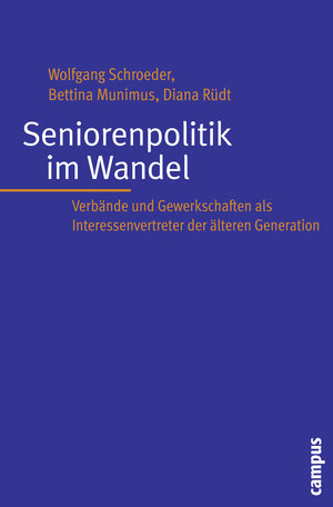 Buchcover Seniorenpolitik im Wandel | Wolfgang Schroeder | EAN 9783593393186 | ISBN 3-593-39318-2 | ISBN 978-3-593-39318-6