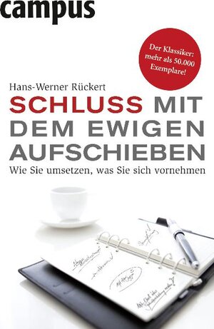 Buchcover Schluss mit dem ewigen Aufschieben | Hans-Werner Rückert | EAN 9783593393513 | ISBN 3-593-39351-4 | ISBN 978-3-593-39351-3