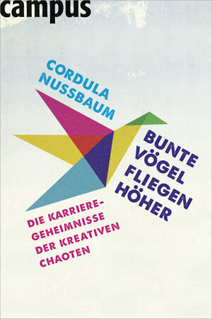 Buchcover Bunte Vögel fliegen höher | Cordula Nussbaum | EAN 9783593393582 | ISBN 3-593-39358-1 | ISBN 978-3-593-39358-2