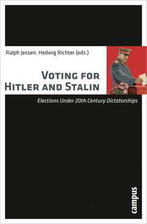 Buchcover Voting for Hitler and Stalin  | EAN 9783593394893 | ISBN 3-593-39489-8 | ISBN 978-3-593-39489-3