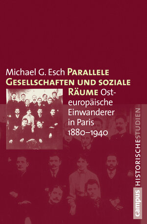 Buchcover Parallele Gesellschaften und soziale Räume | Michael G. Esch | EAN 9783593396347 | ISBN 3-593-39634-3 | ISBN 978-3-593-39634-7
