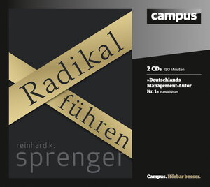 Buchcover Radikal führen | Reinhard K. Sprenger | EAN 9783593397139 | ISBN 3-593-39713-7 | ISBN 978-3-593-39713-9