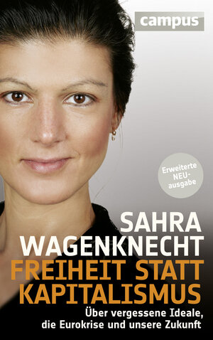 Buchcover Freiheit statt Kapitalismus | Sahra Wagenknecht | EAN 9783593397313 | ISBN 3-593-39731-5 | ISBN 978-3-593-39731-3