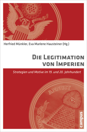 Buchcover Die Legitimation von Imperien  | EAN 9783593397849 | ISBN 3-593-39784-6 | ISBN 978-3-593-39784-9