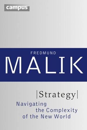 Buchcover Strategy | Fredmund Malik | EAN 9783593398105 | ISBN 3-593-39810-9 | ISBN 978-3-593-39810-5