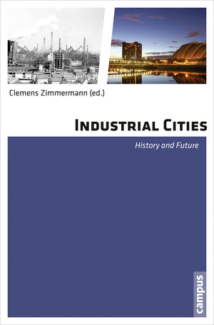 Buchcover Industrial Cities  | EAN 9783593399140 | ISBN 3-593-39914-8 | ISBN 978-3-593-39914-0