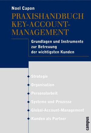 Buchcover Praxishandbuch Key-Account-Management | Noel Capon | EAN 9783593400532 | ISBN 3-593-40053-7 | ISBN 978-3-593-40053-2