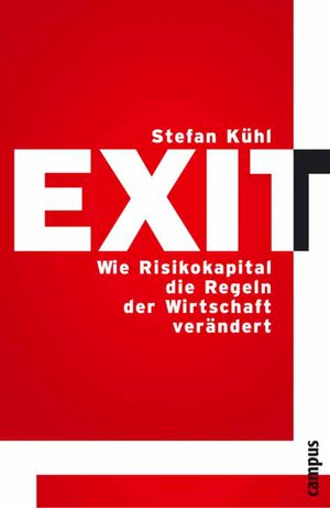 Buchcover Exit | Stefan Kühl | EAN 9783593403397 | ISBN 3-593-40339-0 | ISBN 978-3-593-40339-7