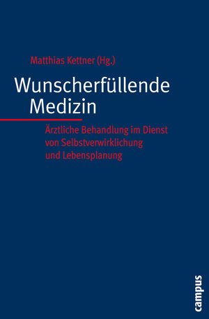 Buchcover Wunscherfüllende Medizin  | EAN 9783593407432 | ISBN 3-593-40743-4 | ISBN 978-3-593-40743-2
