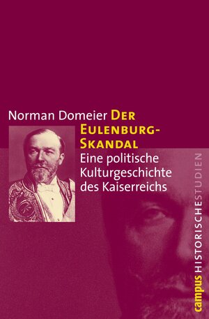 Buchcover Der Eulenburg-Skandal | Norman Domeier | EAN 9783593410036 | ISBN 3-593-41003-6 | ISBN 978-3-593-41003-6