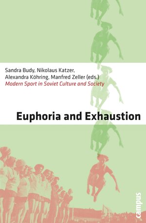 Buchcover Euphoria and Exhaustion  | EAN 9783593410081 | ISBN 3-593-41008-7 | ISBN 978-3-593-41008-1
