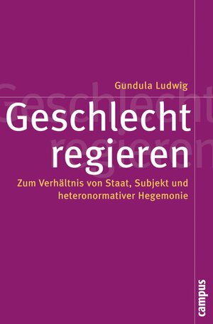 Buchcover Geschlecht regieren | Gundula Ludwig | EAN 9783593410524 | ISBN 3-593-41052-4 | ISBN 978-3-593-41052-4