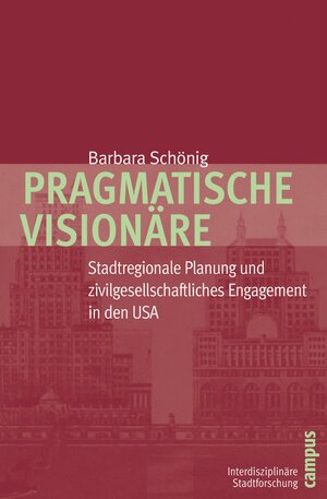 Buchcover Pragmatische Visionäre | Barbara Schönig | EAN 9783593410852 | ISBN 3-593-41085-0 | ISBN 978-3-593-41085-2