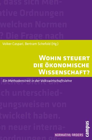 Buchcover Wohin steuert die ökonomische Wissenschaft?  | EAN 9783593411316 | ISBN 3-593-41131-8 | ISBN 978-3-593-41131-6