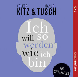 Buchcover Ich will so werden, wie ich bin | Volker Kitz | EAN 9783593411897 | ISBN 3-593-41189-X | ISBN 978-3-593-41189-7