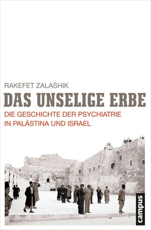 Buchcover Das unselige Erbe | Rakefet Zalashik | EAN 9783593412016 | ISBN 3-593-41201-2 | ISBN 978-3-593-41201-6