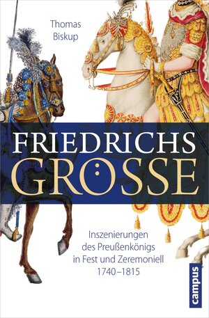 Buchcover Friedrichs Größe | Thomas Biskup | EAN 9783593412191 | ISBN 3-593-41219-5 | ISBN 978-3-593-41219-1
