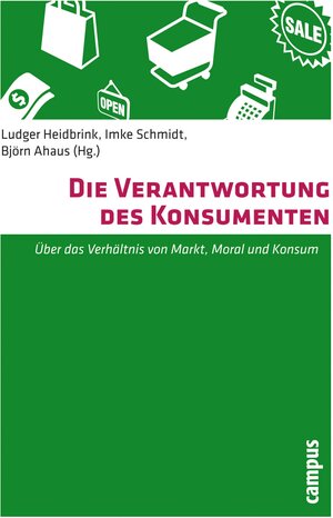 Buchcover Die Verantwortung des Konsumenten  | EAN 9783593412542 | ISBN 3-593-41254-3 | ISBN 978-3-593-41254-2