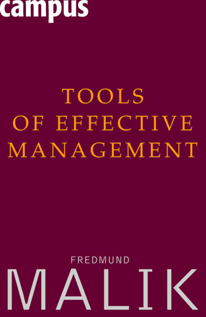 Buchcover Tools of Effective Management | Fredmund Malik | EAN 9783593412719 | ISBN 3-593-41271-3 | ISBN 978-3-593-41271-9