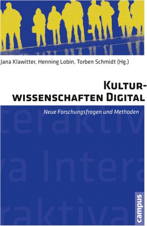 Buchcover Kulturwissenschaften digital  | EAN 9783593412870 | ISBN 3-593-41287-X | ISBN 978-3-593-41287-0