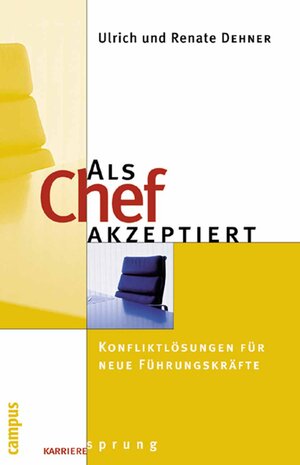 Buchcover Als Chef akzeptiert | Renate Dehner | EAN 9783593413488 | ISBN 3-593-41348-5 | ISBN 978-3-593-41348-8