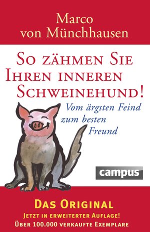 Buchcover So zähmen Sie Ihren inneren Schweinehund | Marco von Münchhausen | EAN 9783593414980 | ISBN 3-593-41498-8 | ISBN 978-3-593-41498-0