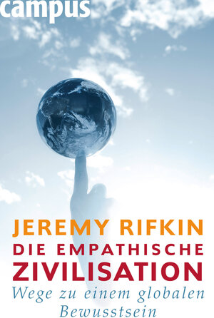 Buchcover Die empathische Zivilisation | Jeremy Rifkin | EAN 9783593415376 | ISBN 3-593-41537-2 | ISBN 978-3-593-41537-6