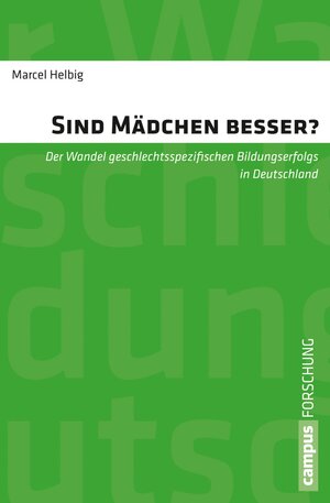 Buchcover Sind Mädchen besser? | Marcel Helbig | EAN 9783593418612 | ISBN 3-593-41861-4 | ISBN 978-3-593-41861-2