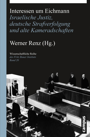 Buchcover Interessen um Eichmann  | EAN 9783593418735 | ISBN 3-593-41873-8 | ISBN 978-3-593-41873-5