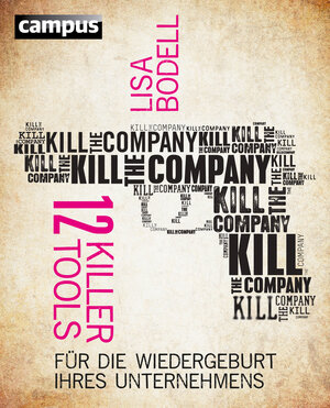 Buchcover Kill the Company | Lisa Bodell | EAN 9783593420547 | ISBN 3-593-42054-6 | ISBN 978-3-593-42054-7