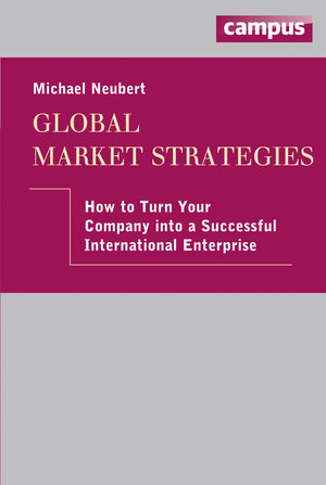 Buchcover Global Market Strategies | Michael Neubert | EAN 9783593420622 | ISBN 3-593-42062-7 | ISBN 978-3-593-42062-2