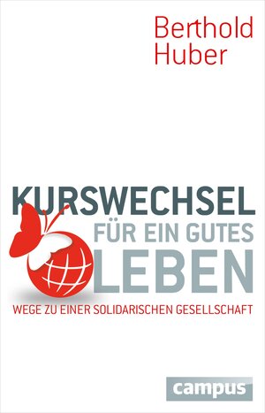 Buchcover Kurswechsel für ein gutes Leben  | EAN 9783593421476 | ISBN 3-593-42147-X | ISBN 978-3-593-42147-6