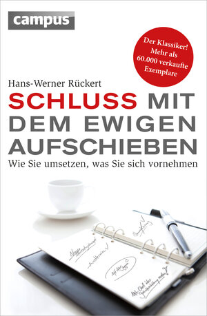 Buchcover Schluss mit dem ewigen Aufschieben | Hans-Werner Rückert | EAN 9783593424842 | ISBN 3-593-42484-3 | ISBN 978-3-593-42484-2