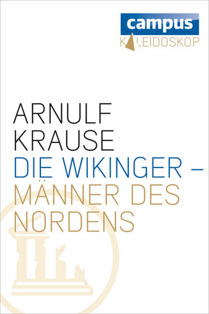 Buchcover Die Wikinger - Männer des Nordens | Arnulf Krause | EAN 9783593429533 | ISBN 3-593-42953-5 | ISBN 978-3-593-42953-3