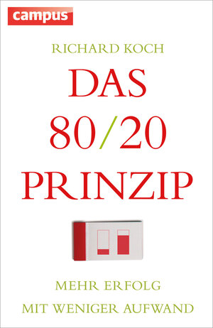 Buchcover Das 80/20-Prinzip | Richard Koch | EAN 9783593429724 | ISBN 3-593-42972-1 | ISBN 978-3-593-42972-4