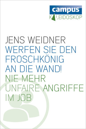 Buchcover Werfen Sie den Froschkönig an die Wand! | Jens Weidner | EAN 9783593431888 | ISBN 3-593-43188-2 | ISBN 978-3-593-43188-8