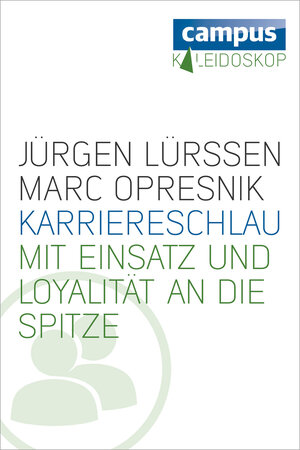 Buchcover Karriereschlau | Jürgen Lürssen | EAN 9783593431925 | ISBN 3-593-43192-0 | ISBN 978-3-593-43192-5