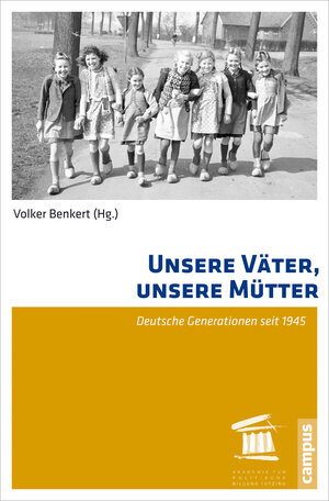 Buchcover Unsere Väter, unsere Mütter  | EAN 9783593433790 | ISBN 3-593-43379-6 | ISBN 978-3-593-43379-0