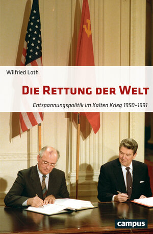 Buchcover Die Rettung der Welt | Wilfried Loth | EAN 9783593435022 | ISBN 3-593-43502-0 | ISBN 978-3-593-43502-2