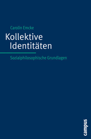 Buchcover Kollektive Identitäten | Carolin Emcke | EAN 9783593435558 | ISBN 3-593-43555-1 | ISBN 978-3-593-43555-8